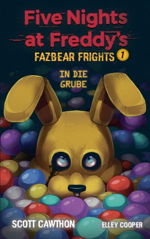 [Five Nights at Freddy’s: Fazbear Frights 01] • In die Grube